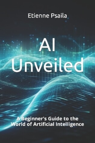 Cover of AI Unveiled