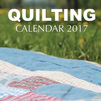 Book cover for Quilting Calendar 2017