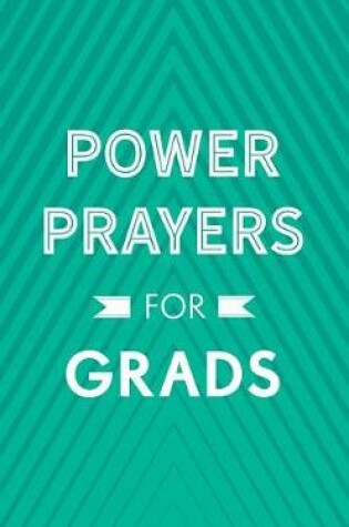 Cover of Power Prayers for Grads
