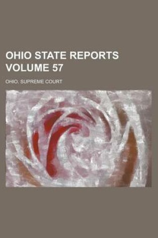 Cover of Ohio State Reports Volume 57