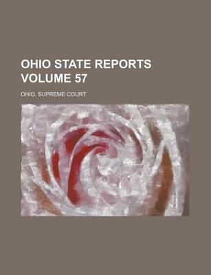 Book cover for Ohio State Reports Volume 57