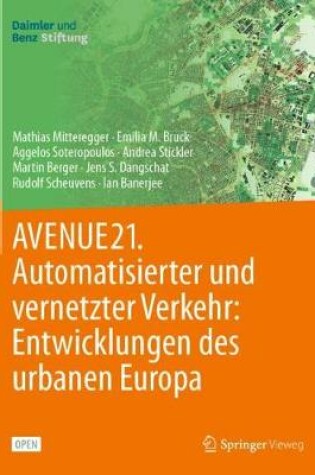 Cover of Avenue21. Automatisierter Und Vernetzter Verkehr: Entwicklungen Des Urbanen Europa