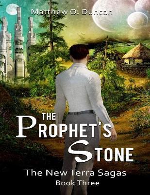 Book cover for The Prophet's Stone - The New Terra Sagas - Book 3