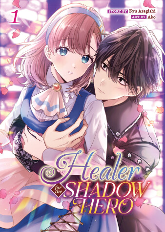 Book cover for Healer for the Shadow Hero (Manga) Vol. 1