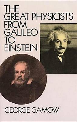 Book cover for The Great Physicists from Galileo to Einstein
