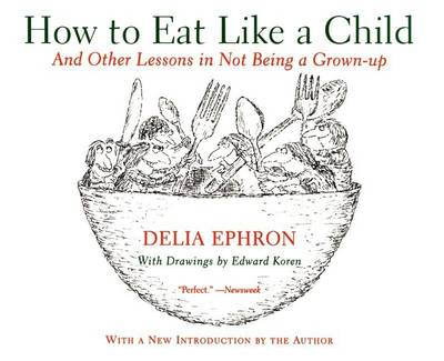 Book cover for How to Eat Like a Child