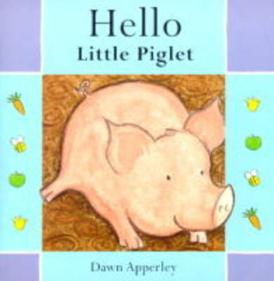 Book cover for Hello Little Piglet