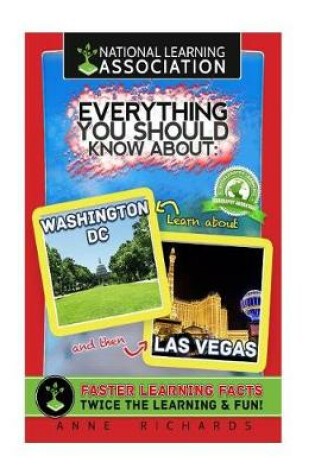 Cover of Everything You Should Know About Washington DC and Las Vegas