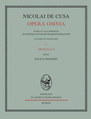 Cover of Nicolai de Cusa Opera omnia / Nicolai de Cusa Opera omnia. Volumen IV.