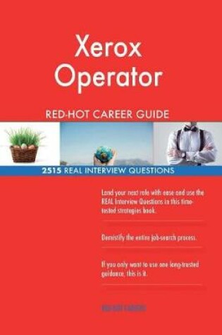 Cover of Xerox Operator Red-Hot Career Guide; 2515 Real Interview Questions