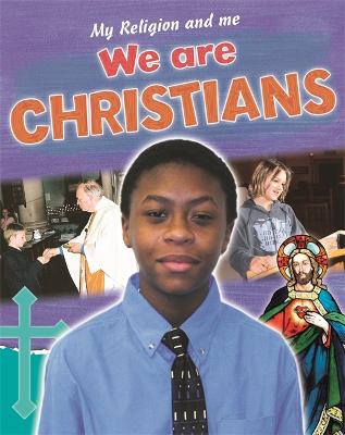 Cover of My Religion and Me: We are Christians