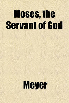 Book cover for Moses, the Servant of God