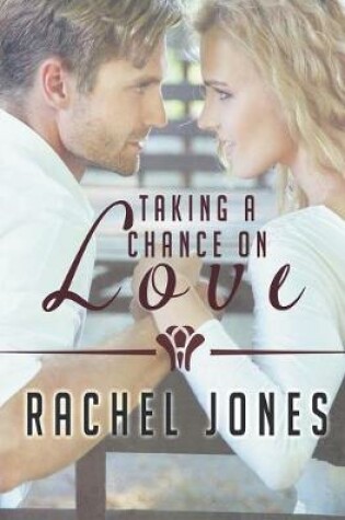 Cover of Taking a Chance on Love