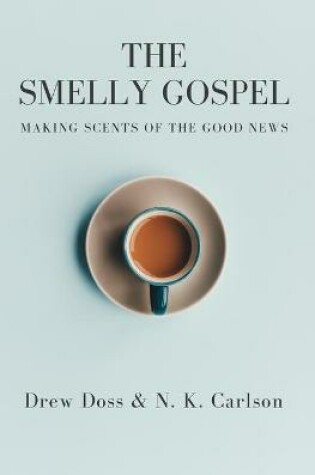 Cover of The Smelly Gospel