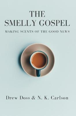 Book cover for The Smelly Gospel