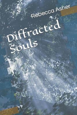 Book cover for Diffracted Souls