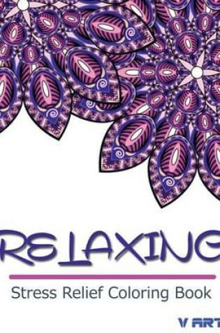 Cover of Relaxing Stress Relief Coloring Book