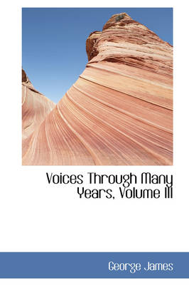 Book cover for Voices Through Many Years, Volume III