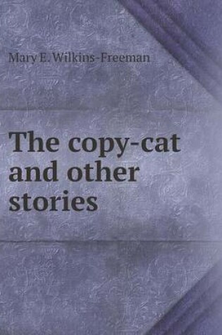 Cover of The Copy-Cat and Other Stories