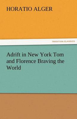 Book cover for Adrift in New York Tom and Florence Braving the World