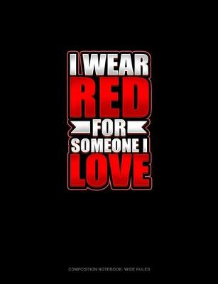 Cover of I Wear Red For Someone I Love