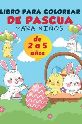 Cover of Libro para colorear de Pascua para niños de 2 a 5 años