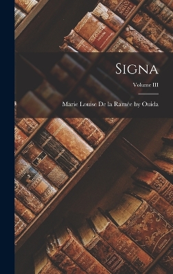 Book cover for Signa; Volume III