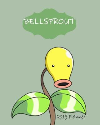 Book cover for Bellsprout 2019 Planner