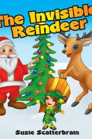 Cover of The Invisible Reindeer