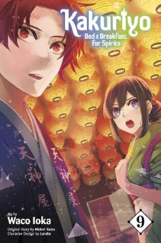 Cover of Kakuriyo: Bed & Breakfast for Spirits, Vol. 9