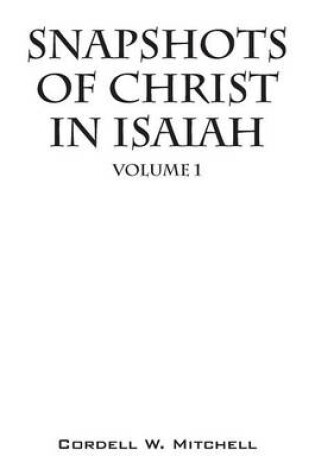 Cover of Snapshots of Christ in Isaiah