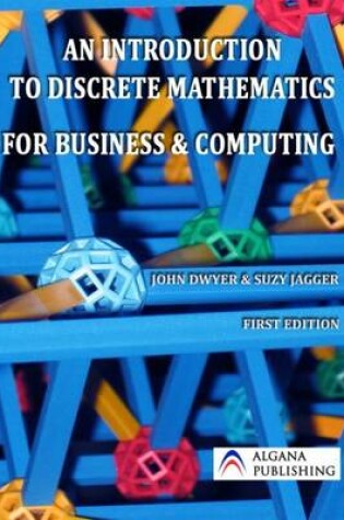 Cover of An Introduction to Discrete Mathematics for Business and Computing