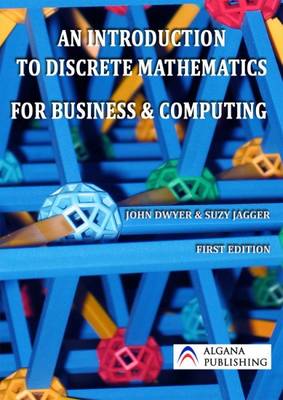 Book cover for An Introduction to Discrete Mathematics for Business and Computing