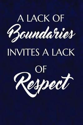 Book cover for A lack of boundaries invites a lack of respect