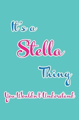 Book cover for It's a Stella Thing You Wouldn't Understand