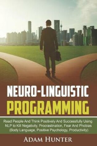 Cover of Neuro-Linguistic Programming