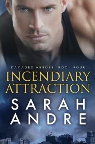 Cover of Incendiary Attraction