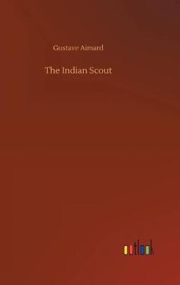 Book cover for The Indian Scout