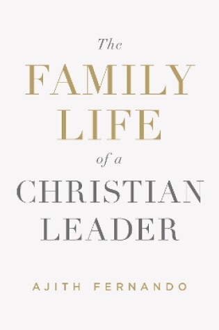 Cover of The Family Life of a Christian Leader