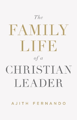 Book cover for The Family Life of a Christian Leader