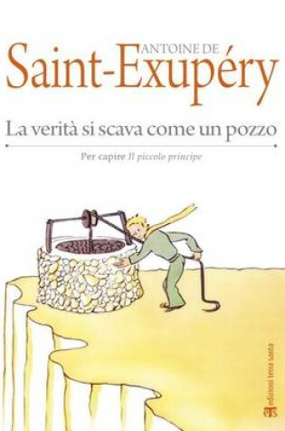 Cover of La Verita Si Scava Come Un Pozzo