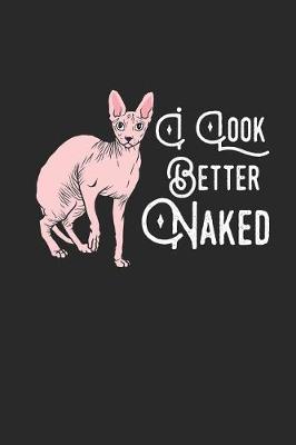 Book cover for I Look Better Naked