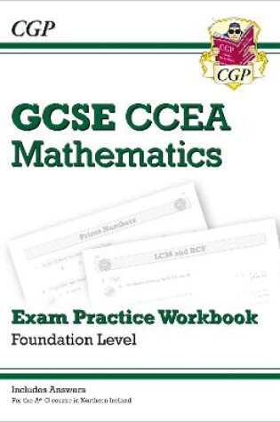 Cover of CCEA GCSE Maths Exam Practice Workbook: Foundation (includes Answers)