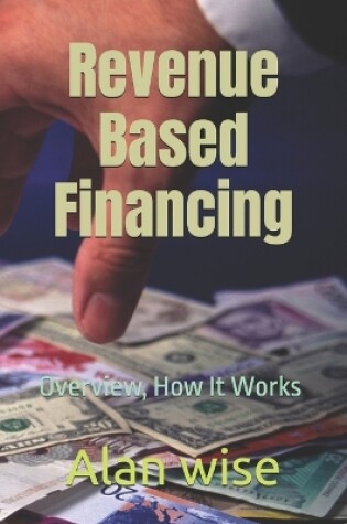 Cover of Revenue Based Financing