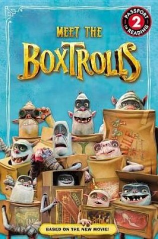 Cover of The Boxtrolls: Meet the Boxtrolls