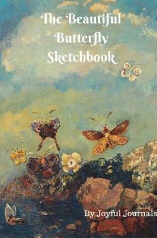 Cover of The Beautiful Butterfly Sketchbook