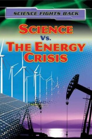 Cover of Science vs. the Energy Crisis