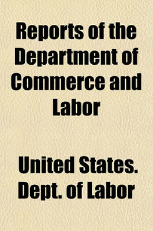 Cover of Reports of the Department of Commerce and Labor