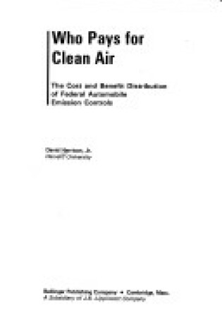 Cover of Who Pays for Clean Air?