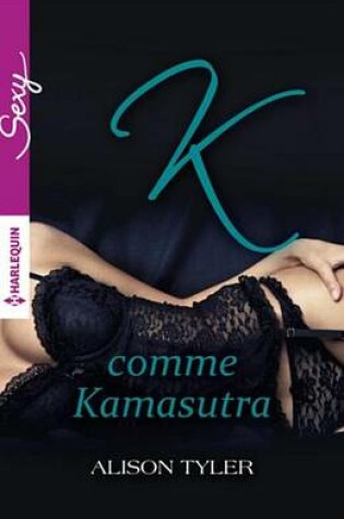 Cover of K Comme Kamasutra